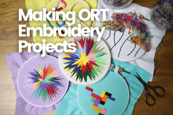Making ORT Embroidery Projects Review
